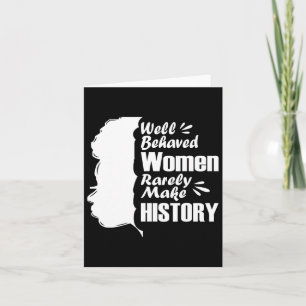 Cartão Mulheres Bem Comportadas Raramente Tornem História