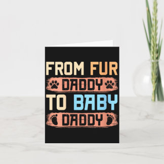 Cartão Mulheres de Fur Daddy para Baby Daddy Cachorro Pai