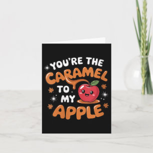 Cartão Mulheres Você É O Caramelo Para A Minha Apple Cair