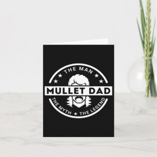 Cartão Mullet Pai Dizendo O Homem O Mito A Lenda