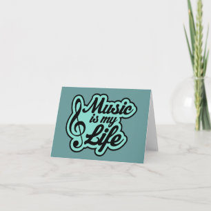 Cartão Music Is My Life Musical Quote