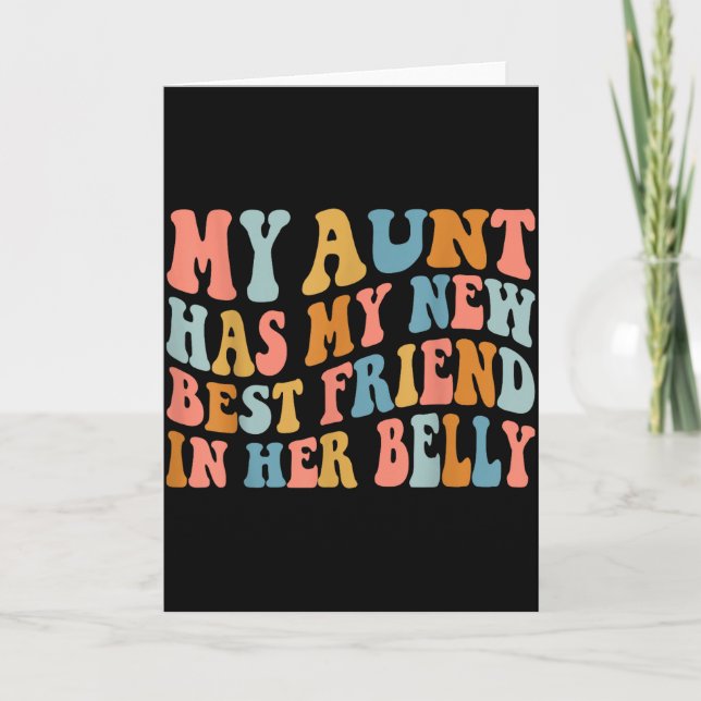 Cartão My Aunt Has My New Friend In Her Belly Funny Mom C (Frente)