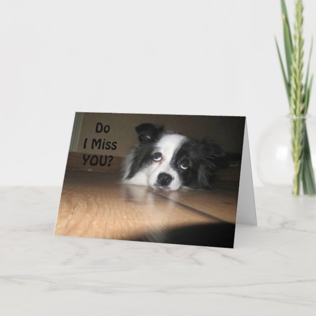 CARTÃO "MY BARK IS BROKE" I MISS U SO MUCH! (Frente)