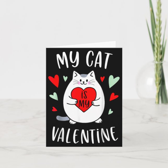Cartão My Cat Is My Valentine Kitten Lover Heart Valentin (Frente)