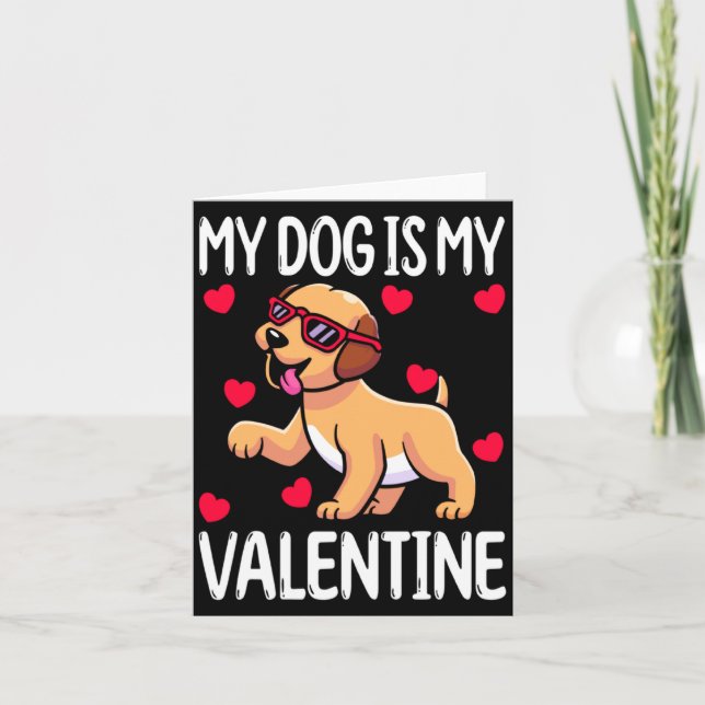 Cartão My Dog Is My Valentine  (Frente)