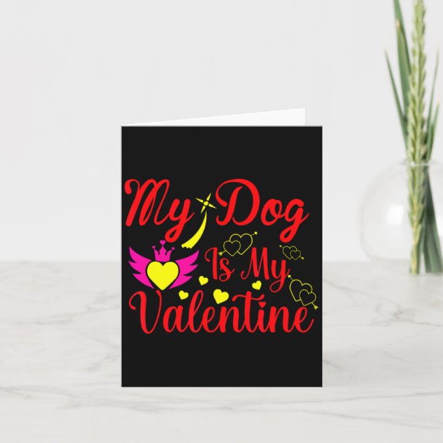 Cartão My Dog Is My Valentine Day Heart Love Dog Valenti  (Frente)