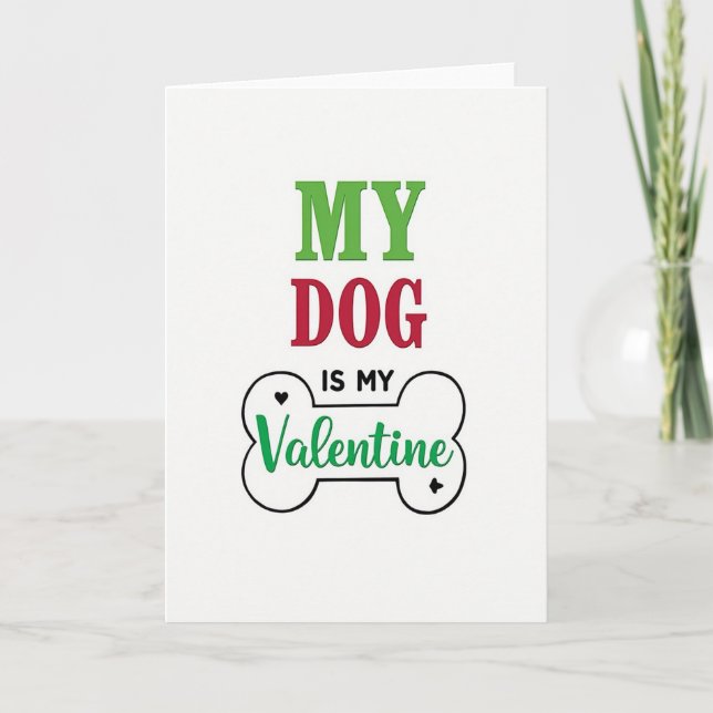 Cartão My Dog Is My Valentine Love Card (Frente)
