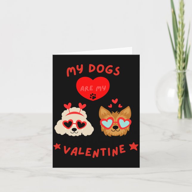 Cartão My Dogs Are My Valentine  (Frente)