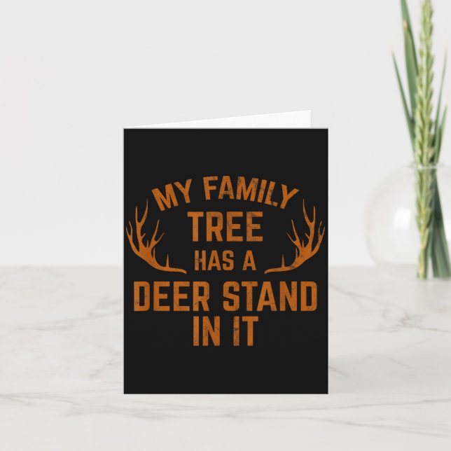 Cartão My Family Tree Has A Deer Stand In It Hunting  (Frente)