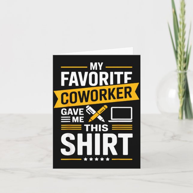 Cartão My Favorite Coworker Gave Me This  (Frente)