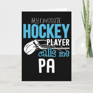 Cartão My Favorite Player Calls Me Pa Shirt Gift Hockey