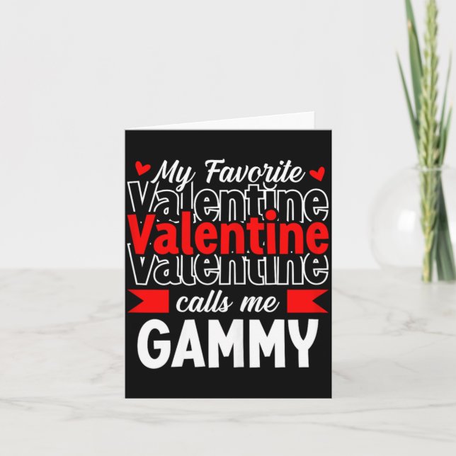 Cartão My Favorite Valentine Call Me Gammy Happy Valentin (Frente)