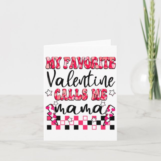 Cartão My Favorite Valentine Calls Me Mama Valentines Da  (Frente)