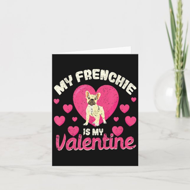 Cartão My Frenchie Is My Valentine Valentines Day French  (Frente)