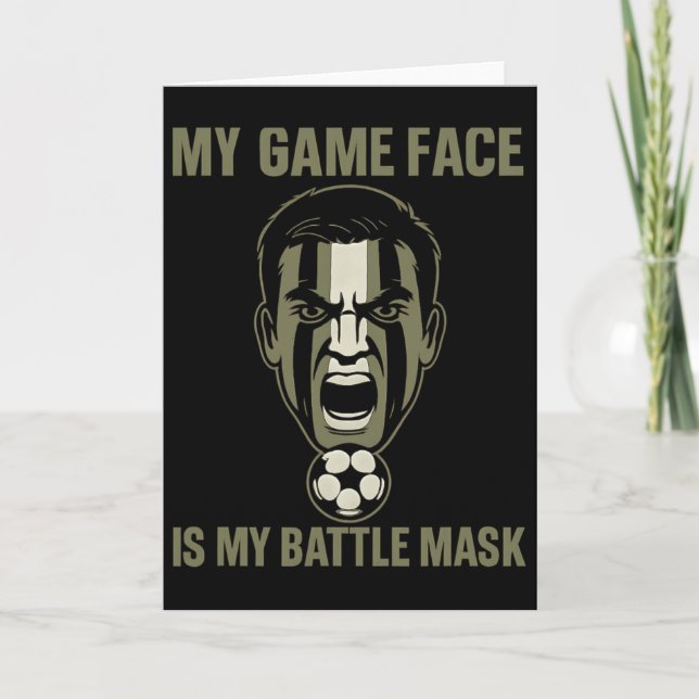 Cartão My Game Face Is My Byttle Mask Soccer Fan Camo Gra (Frente)
