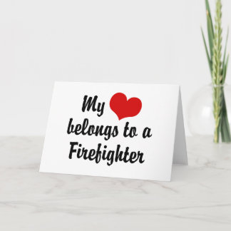Cartão My Heart Belongs To A Firefighter