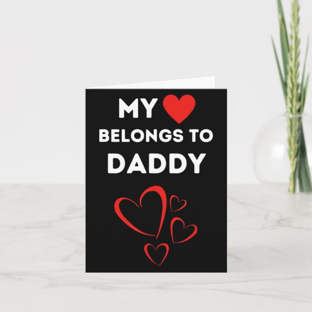 Cartão My Heart Belongs To Daddy I Love My Dad Valentine  (Frente)