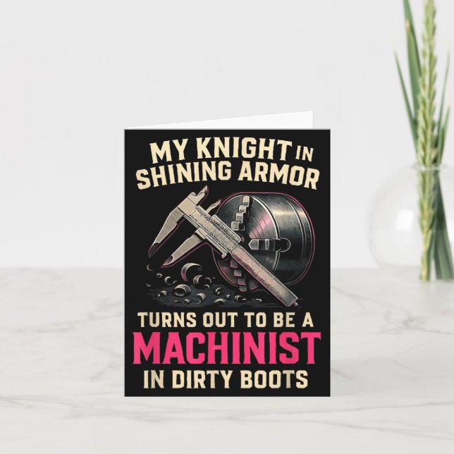 Cartão My Knight In Machinist Wife Girlfriend Funny Anniv (Frente)