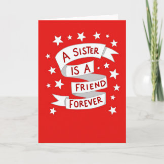 Cartão My Sister My Forever Friend Card