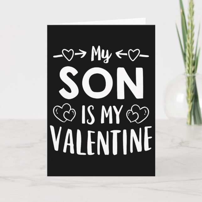 Cartão My Son Is My Valentine Shirt Cute Mom Dad Valentin (Frente)