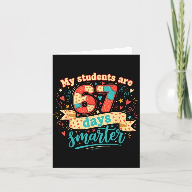 Cartão My Students Are 67 Days Smarter Funny Teacher Kids (Frente)