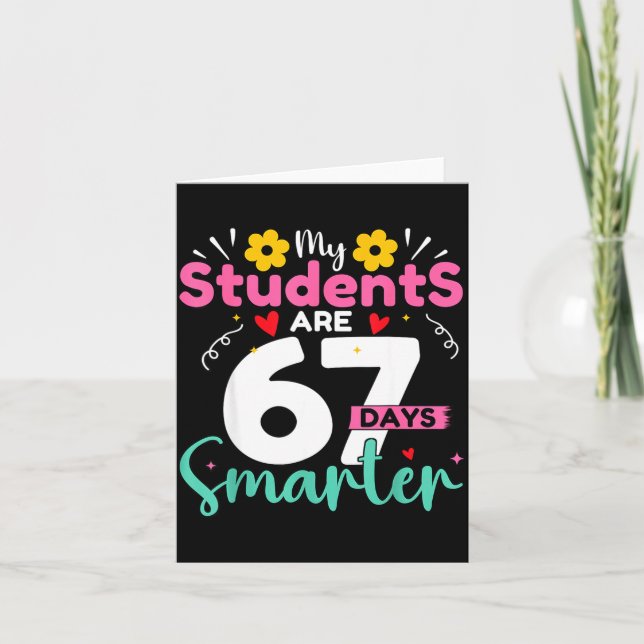 Cartão My Students Are 67 Days Smarter Teachers 100 Days  (Frente)