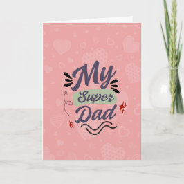 Cartão My Super Dad Happy Father’s Day Greeting Card