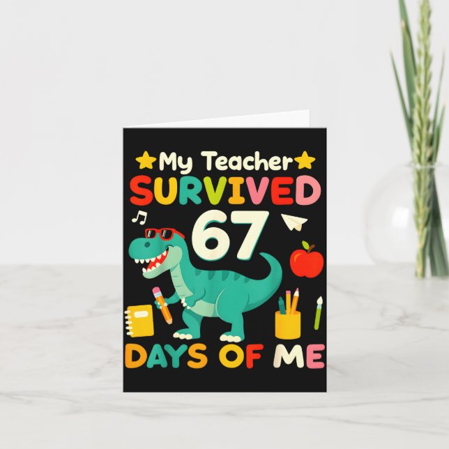 Cartão My Teacher Survived 67 Days Of Me Funny 100 Days O (Frente)