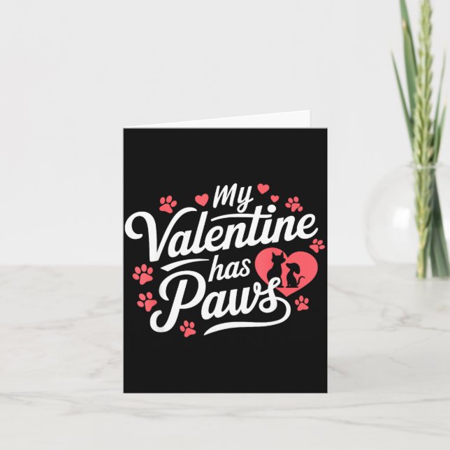 Cartão My Valentine Has Paws Cute Pet Valentine  (Frente)