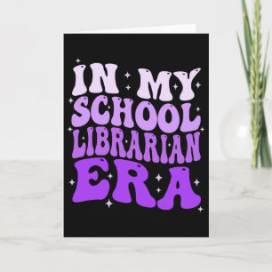 Cartão Na Minha Era de Bibliotecária Escolar Groovy Ck Pa