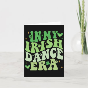 Cartão Na Minha Era de Dança Irlandesa Dançarino Groovy S