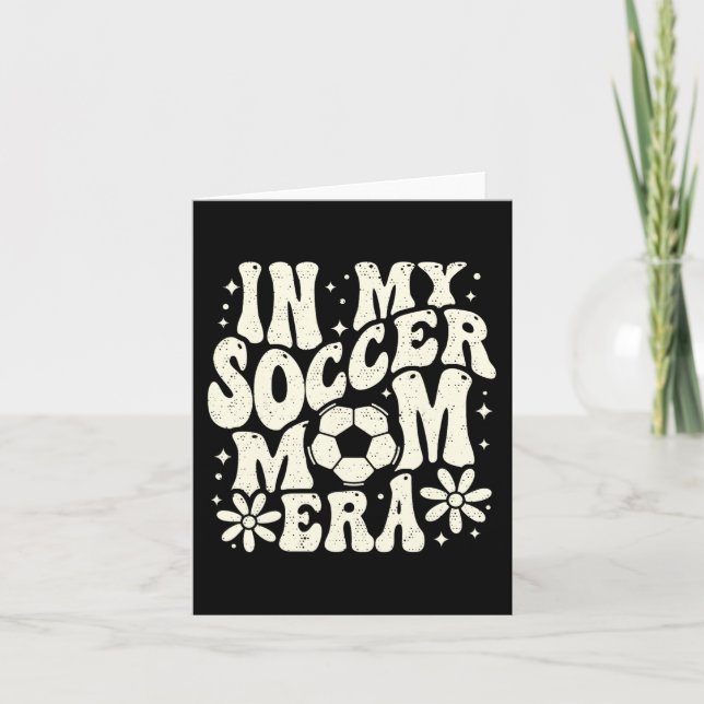 Cartão Na Minha Era de Mãe de Futebol Soccer Mama Vida de (Frente)