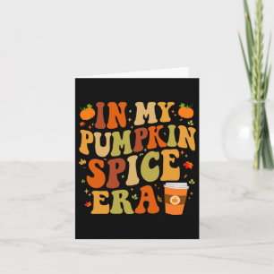 Cartão Na Minha Era de Tempero de Abóbora Época Divertida