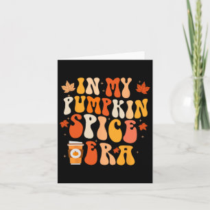 Cartão Na Minha Era de Tempero de Abóbora Época Divertida