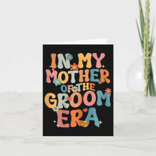 Cartão Na Minha Mãe Da Era Do Groom Mãe Do Gr
