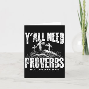 Cartão (na parte traseira) Yall Need Proverbs Not Pronoun