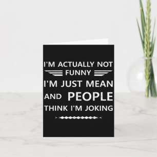 Cartão Na Verdade Não Sou Engraçado E Pessoas Pensam Que 