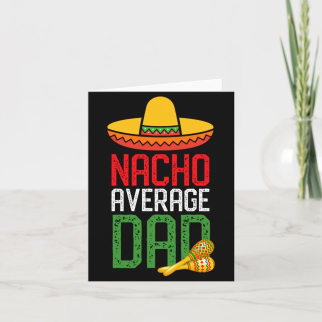 Cartão Nacho Average Dad Funny Cinco De Mayo Fathers Day  (Frente)