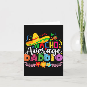 Cartão Nacho Average Daddio Divertido Mexicano Vintage Ci