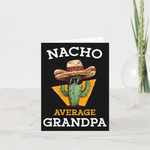 Cartão Nacho Average Grandpa Divertido Papa Mexicano Cinc