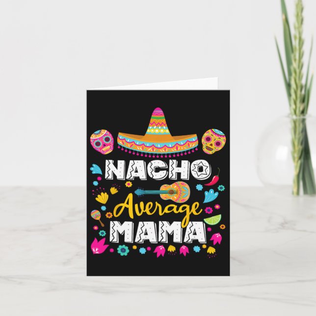 Cartão Nacho Average Mama Cinco De Mayo Mexicana Correspo (Frente)