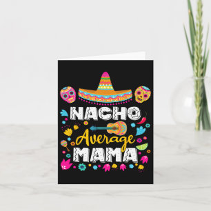 Cartão Nacho Average Mama Cinco De Mayo Mexicana Correspo