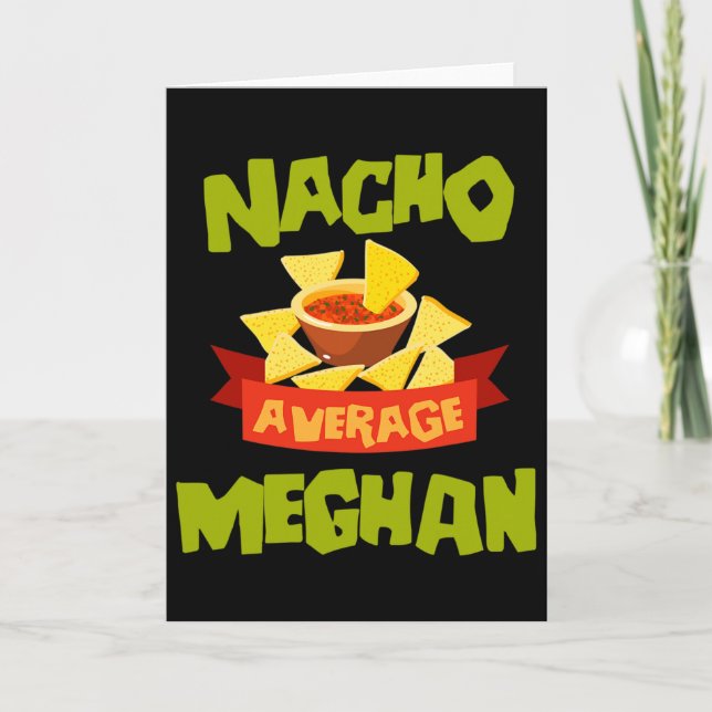 Cartão Nacho Average Meghan Funny Birthday Personalized N (Frente)