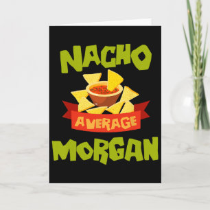 Cartão Nacho Average Morgan Aniversário Divertido Persona