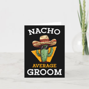 Cartão Nacho Média de Casamento de Groom Divertido Futuro