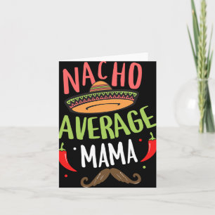 Cartão Nacho Média Mama Mexicana Mustache Cinco De Mayo