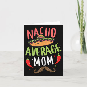 Cartão Nacho Média Mamãe Mexicana Mustache Cinco De Mayo
