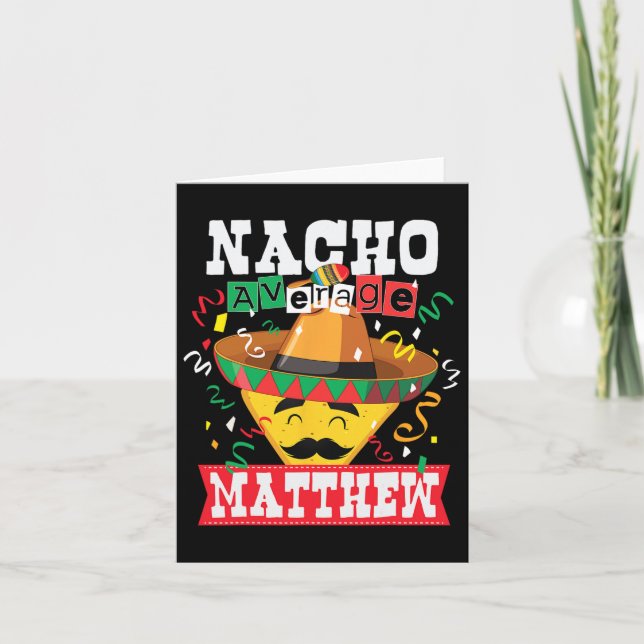 Cartão Nacho Média Matthew Funny Cinco De Mayo Matthew (Frente)