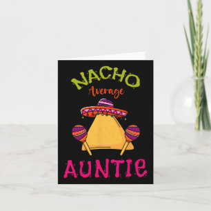 Cartão Nacho Média Tia Mexicana Cinco De Mayo Tia Fi