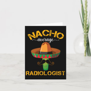 Cartão Nacho Médio Radiologista Médico Radiologista Cinc